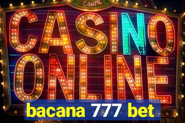 bacana 777 bet